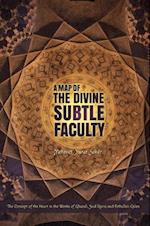 A Map of the Divine Subtle Faculty