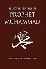 Selected Prayers of Prophet Muhammad