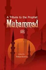 Tribute to the Prophet Muhammad