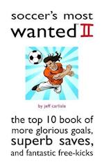 Soccer's Most Wanted II