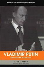 Vladimir Putin and Russian Statecraft