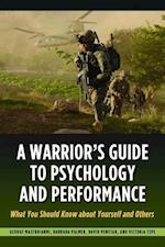 A Warrior's Guide to Psychology and Performance