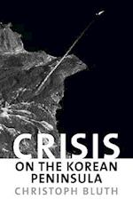 Crisis on the Korean Peninsula