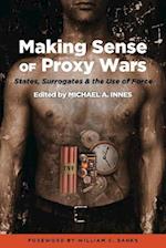 Making Sense of Proxy Wars