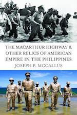 MacArthur Highway and Other Relics of American Empire in the Philippines