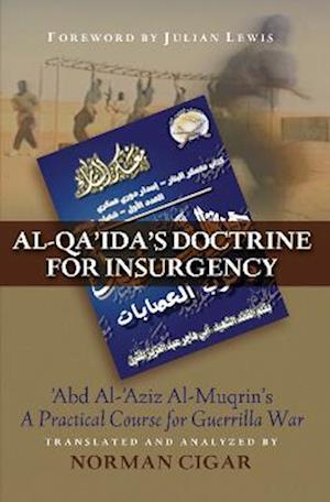 Al-Qa'ida's Doctrine for Insurgency