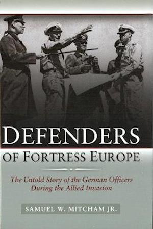 Defenders of Fortress Europe