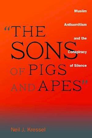 'The Sons of Pigs and Apes'