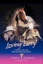 Loving Larry