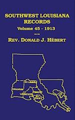 Southwest Louisiana Records Volume 45(XLV), 1913