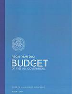 Budget of the U.S. Government Fiscal Year 2012