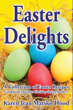 Easter Delights Cookbook