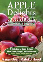 Apple Delights Cookbook, Christian Edition