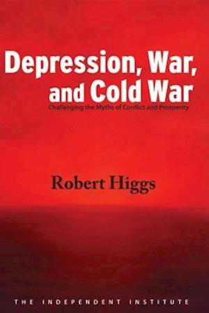 Depression, War, and Cold War