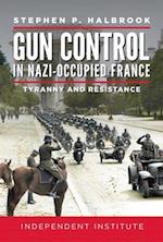 Gun Control in Nazi Occupied-France