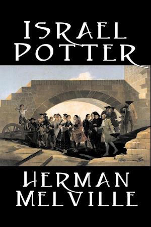 Israel Potter by Herman Melville, Fiction, Classics