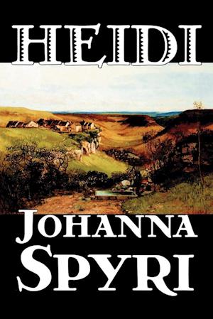 Heidi by Johanna Spyri, Fiction, Historical