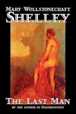 The Last Man by Mary Wollstonecraft Shelley, Fiction, Classics