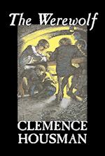The Werewolf by Clemence Housman, Fiction, Fantasy, Horror, Mystery & Detective