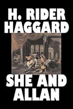 She and Allan by H. Rider Haggard, Fiction, Fantasy, Action & Adventure, Fairy Tales, Folk Tales, Legends & Mythology
