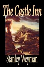 The Castle Inn by Stanley Weyman, Fiction, Classics, Literary, Historical