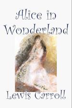Alice in Wonderland by Lewis Carroll, Fiction, Classics, Fantasy, Literature