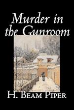 Murder in the Gunroom by H. Beam Piper, Fiction, Mystery & Detective