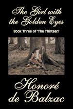 The Girl with the Golden Eyes, Book Three of 'The Thirteen' by Honore de Balzac, Fiction, Literary, Historical