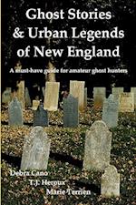 Ghost Stories & Urban Legends of New England