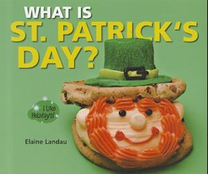 What Is St. Patrick's Day?