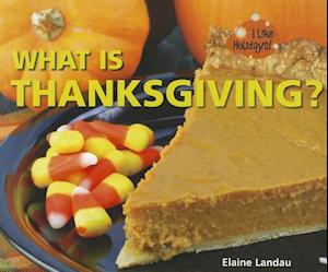 What Is Thanksgiving?