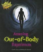 Amazing Out-Of-Body Experiences