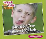 Weird But True Human Body Facts