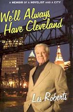 We'll Always Have Cleveland