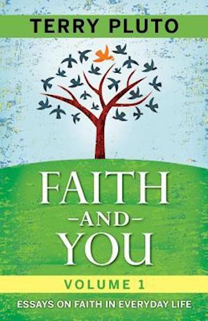 Faith and You Volume 1