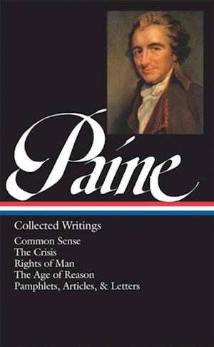 Thomas Paine: Collected Writings (LOA #76)