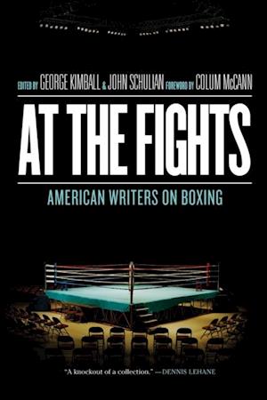 At the Fights: American Writers on Boxing