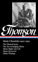 Virgil Thompson: Music Chronicles 1940 - 1954