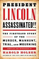 President Lincoln Assassinated!!