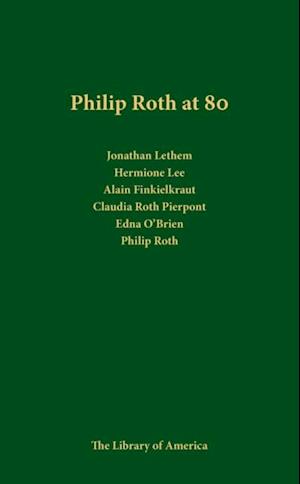 Philip Roth at 80: A Celebration