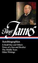 Henry James: Autobiographies (LOA #274) Brother / The Middle Years / Other Writings