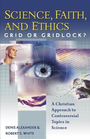 Science, Faith, and Ethics