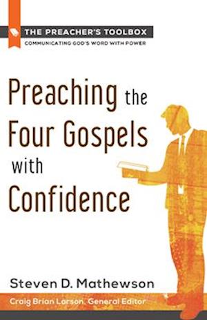 Preaching the Four Gospels with Confidence