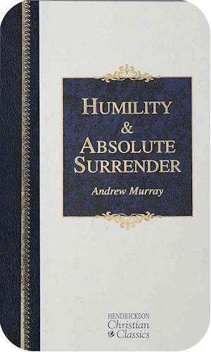 Humility and Absolute Surrender