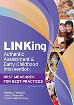 Bagnato, S:  LINKing Authentic Assessment and Early Childhoo