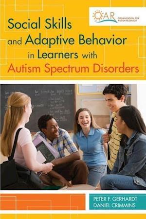 Social Skills and Adaptive Behavior in Learners with Autism Spectrum Disorders