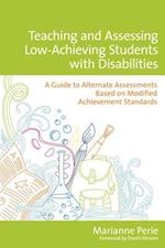 Teaching and Assessing Low-Achieving Students with Disabilities