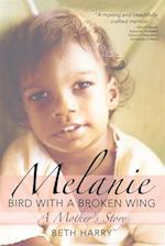 Melanie, Bird with a Broken Wing