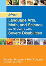 More Language Arts, Math, and Science for Students with Severe Disabilities