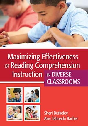 Maximizing Effectiveness of Reading Comprehension Instruction in Diverse Classrooms